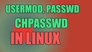 usermod , passwd,  chpasswd command in linux