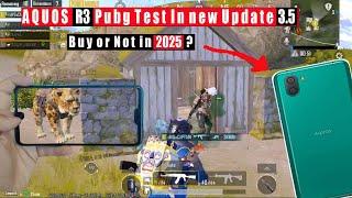 AQUOS R3 Pubg Test In New Update 3.5 | Buy or Not in 2025 ?