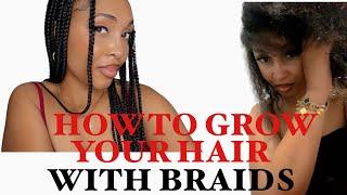 HOW TO GROW YOUR HAIR FAST IN BOX BRAIDS | SUMMER PROTECTIVE STYLE