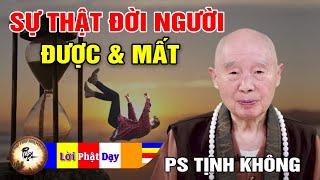 Sự thật Được & Mất trong Đời Người - Pháp Sư Tịnh Không | Phật Pháp Nhiệm Màu