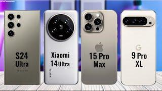 Samsung S24 Ultra vs Xiaomi 14 Ultra vs iPhone 15 Pro Max vs Google Pixel 9 Pro XL