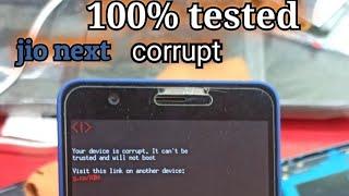 JioPhoneNext LS1542QWN Your device is corrupt file tested solution