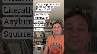 Pronunciation challenge! Can you pronounce these words in English? 