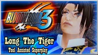 【TAS】BLOODY ROAR 3 - LONG THE TIGER