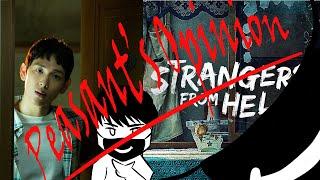 Strangers From Hell (Hell is Other People) - A Peasant's Opinion