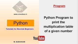 Python program to print the multiplication table of a given number