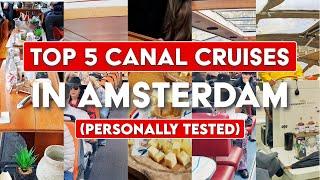 5 Best Canal Cruises in Amsterdam (Personally Tested) - No Commentary