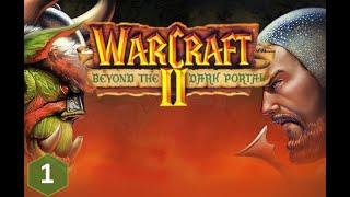 Warcraft 2: Beyond the Dark Portal - Slayer of the Shadowmoon (Orc Mission 1)