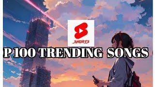 TOP 100 TRENDING  | MOST USED SONGS  ON  YOUTUBE  SHORTS IN 2024 # trendingsongs