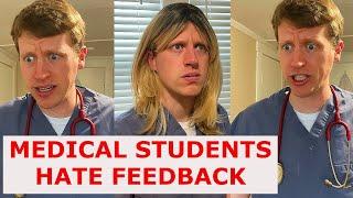 Medical Students HATE Feedback