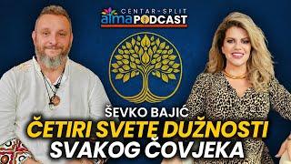 ČETIRI SVETE DUŽNOSTI SVAKOG ČOVJEKA / Ševko Bajić podcast / Atma centar Split