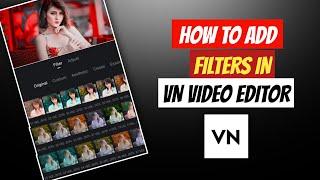 How To Add Custom FILTERS In VN App | Vn Filter Download | Vn Lut Unsupported | Vn App Tutorial