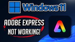 Adobe Express App Not Working Fix Windows 11/10 [Tutorial]