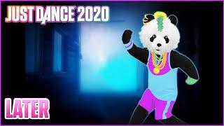 Just Dance 2020: Later by The Prince Karma | Fanmade Mashup