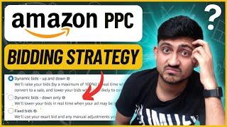 Amazon FBA PPC Bidding Strategy | Adjust Bids By Placement Fixed or Dynamic