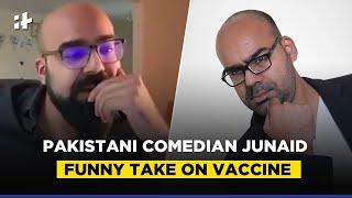 Viral: Pakistani Comedian Junaid Akram's Funny Take On Vaccine Will Leave You In Splits