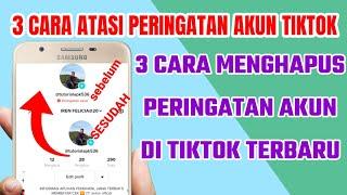 cara mengatasi peringatan akun tiktok | cara menghilangkan peringatan akun tiktok