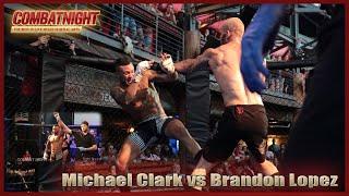 Combat Night 91   Michael Clark vs Brandon Lopez