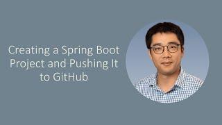 [Episode 12] Creating a Spring Boot Project and Pushing it to GitHub