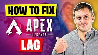 How to Fix Apex Legends Lag: 10 Best Solutions (Tested 2024)