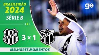 PONTE PRETA 3 X 1 CEARÁ | MELHORES MOMENTOS | 12ª RODADA BRASILEIRÃO SÉRIE B 2024 | ge.globo