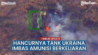 Amunisi Berkeliaran Lancet Rusia Hancurkan Tank Ukraina, VIRAL!!