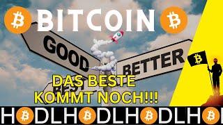 Bitcoin - Das Beste kommt noch! 