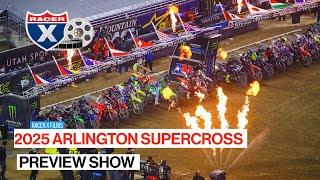 2025 Arlington Supercross Weekend Preview & Injury Report