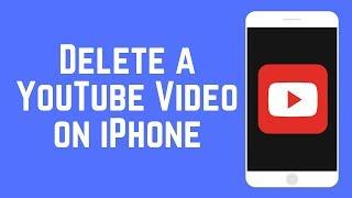 How to Delete a YouTube Video on an iPhone/iPad