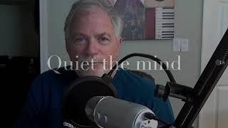 Spirit Video Blog #3 Quiet the Busy Mind