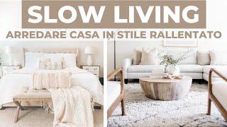 SLOW LIVING: arredare casa per uno stile di vita rallentato