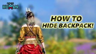 How To Hide Your Backpack In Once Human! Remove The Annoying Cradle!