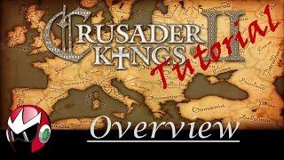 Crusader Kings 2 - CK2 Plus | Tutorial | Overview