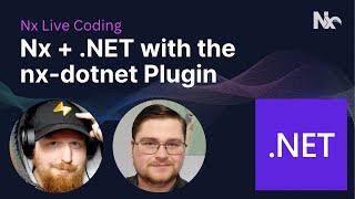 Nx + .NET with the nx-dotnet Plugin