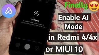 Finally Enable AI MODE in Redmi 4x or MIUI 10 | Manual Mode | portrait Mode