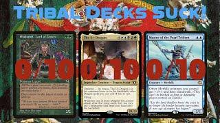 Tribal Decks Suck