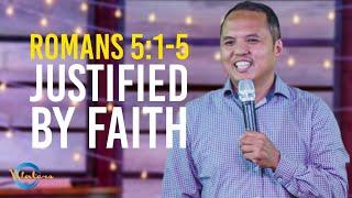 Justified By Faith | Romans 5:1-5 || Lemuel Ayudtud