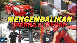 MERAH MERONA KEMBALI TOYOTA YARIS FULL DETAILING