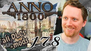 Umbau in der NEUEN Welt beginnt | Anno 1800 all DLC + Mods Longplay #178