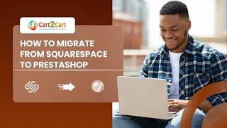 How To Migrate Squarespace to PrestaShop In ⌛ 5 Minutes (2024 | Non-Techie Friendly)