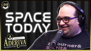 Space Today (098) | À Deriva Podcast com Arthur Petry