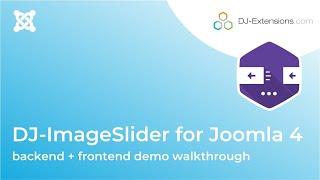 DJ-ImageSlider for Joomla 4 backend + frontend demo walkthrough