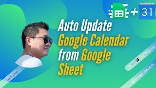 (100% FREE) - Auto (Bulk) Update Google Calendar from Google Sheet