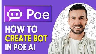 How to Create Bot in Poe Ai - Easy Tutorial