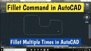 How to use Fillet command in AutoCAD | AutoCAD Fillet Command | AutoCAD Tutorials