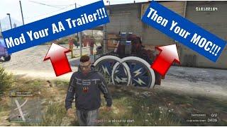 GTA 5 Mod your AA Trailer so you can Mod your MOC!!      PATCHED!!!!