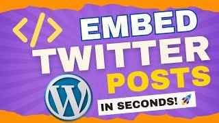 How to Embed Twitter Posts in WordPress (Gutenberg & Classic Editor) - Easy Guide!