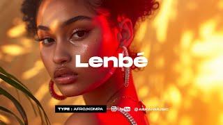 Afro Kompa Instrumental 2024 (Zouk Instrumental) " LENBE "