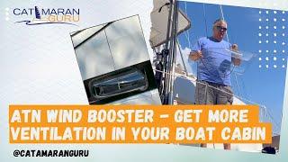 ATN Wind Booster - Get more ventilation in your boat cabin