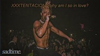 XXXTENTACION - why am I so in love? (original mix)